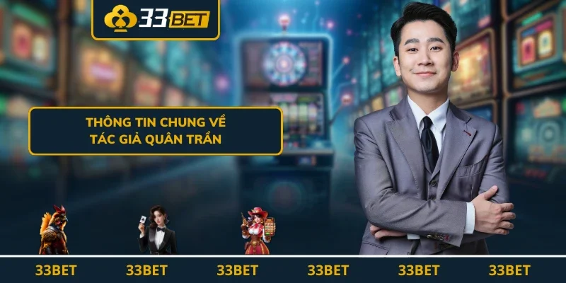 Thông tin chung về tác giả Quân Trần