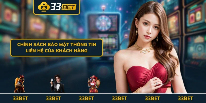 Chính sách bảo mật thông tin liên hệ của khách hàng